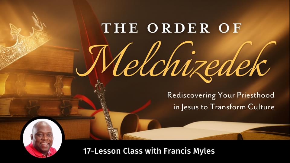 The Order of Melchizedek